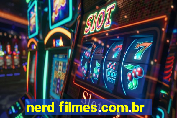 nerd filmes.com.br